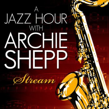 Archie Shepp Miss Toni