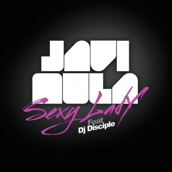 Javi Mula Sexy Lady - Radio Edit