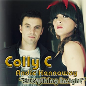 Colly C feat. Andie Hannaway Everything Insight