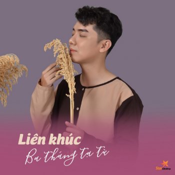 Võ Thanh Linh feat. Star Online Liên Khúc Ba Tháng Tạ Từ