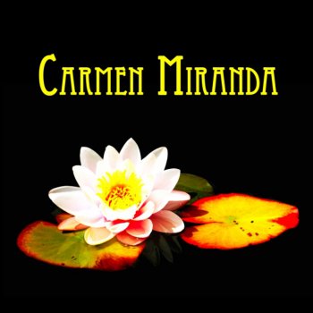 Carmen Miranda I like you very much