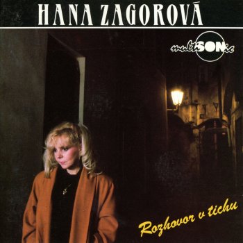 Hana Zagorová Rozhovor V Tichu