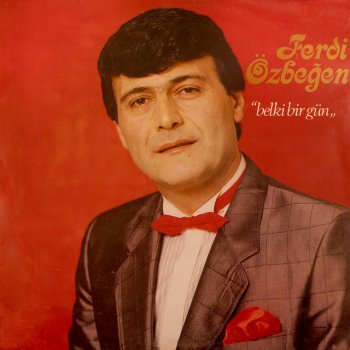 Ferdi Özbeğen Baharlarla Gel