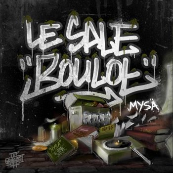 Mysa Le sale boulot