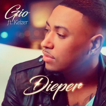 Gio feat. Keizer Dieper