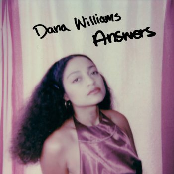 Dana Williams Answers