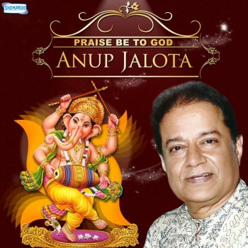 Anup Jalota Namo Ari Hantanam
