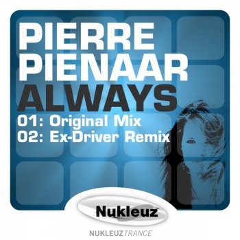 Pierre Pienaar Always (Ex-Driver Remix)