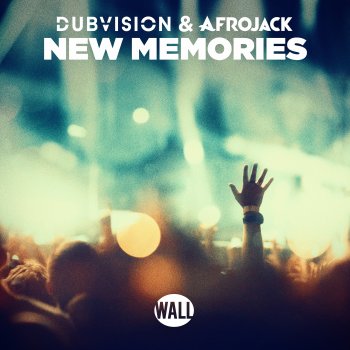 DubVision feat. Afrojack New Memories (Extended Mix)