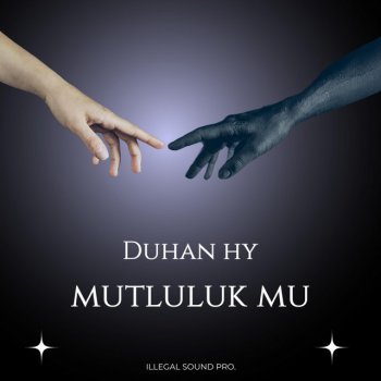 Duhan HY Mutluluk Mu?