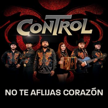 Control No Te Aflijas Corazón