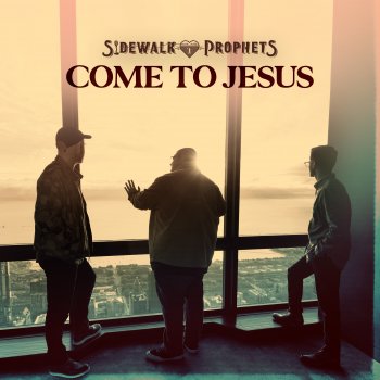 Sidewalk Prophets Come to Jesus