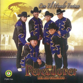 Los Pescadores Del Rio Conchos Al Final