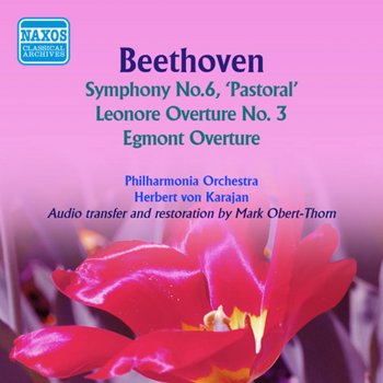 Herbert von Karajan feat. Philharmonia Orchestra Symphony No. 6 in F Major, Op. 68 "Pastoral": I. Awakening of Cheerful Feelings Upon Arrival in the Country: Allegro ma non troppo