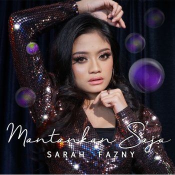 Sarah Fazny Mantankan Saja