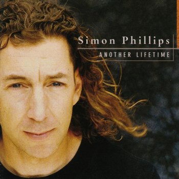 Simon Phillips Another Lifetime