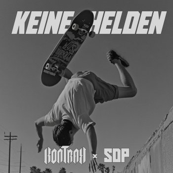 Kontra K feat. SDP Keine Helden