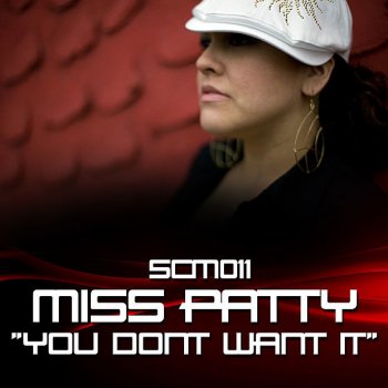 Miss Patty You Dont Want It - Album Instrumental