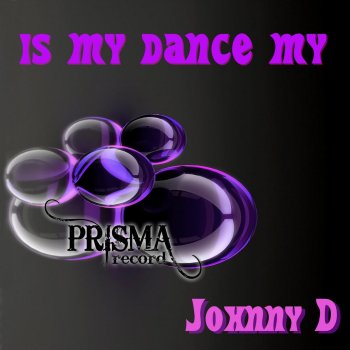 Johnny D Is My Dance My