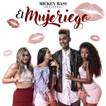 Mickey Bass El Mujeriego