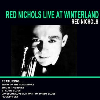 Red Nichols Medley - Goodnight Sweetheart, Sleepy Time Gal, Show Me the Way to Go Home