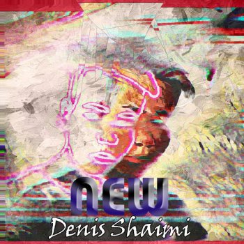 Denis Shaimi Шоу