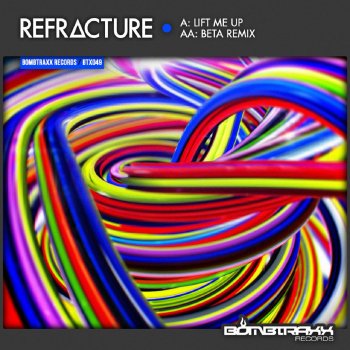 Исполнитель Refracture, альбом Lift Me Up