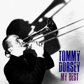 Tommy Dorsey He's a Gypsy from Poughkeepsie - Remastered