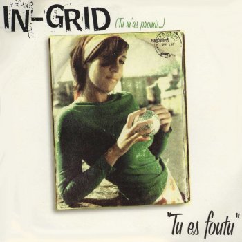 In-Grid Tu es foutu (Radio Edit)