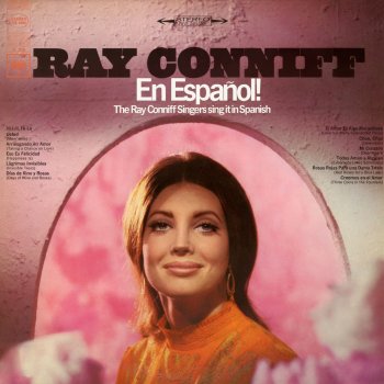 Ray Conniff feat. The Ray Conniff Singers Rosas Rojas para una Dama Triste