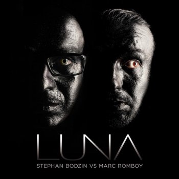 Marc Romboy feat. Stephan Bodzin Luna (Mutant Clan Remix)