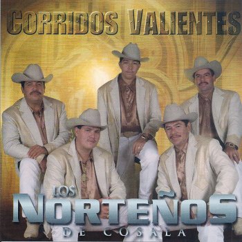 Los Nortenos De Cosala Corrido de Ruben Nevarez