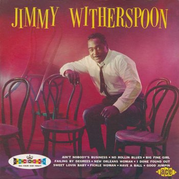 Jimmy Witherspoon Better Love Next Time. Pts. 1 & 2