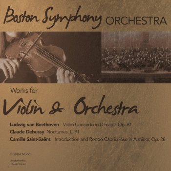 Ludwig van Beethoven, Boston Symphony Orchestra & Charles Münch Violin Concerto in D Major, Op. 61: I. Allegro ma non troppo