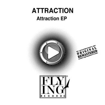 Исполнитель Attraction, альбом Attraction EP (Remixes)