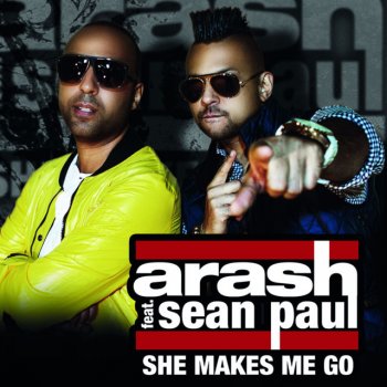 Arash feat. Sean Paul She Makes Me Go (Mike Candys Remix)