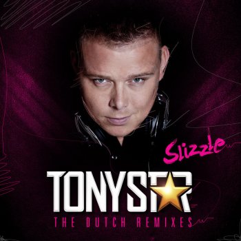 Tony Star Slizzle (Mark Laurenz & Nils van Zandt Hard Mix)