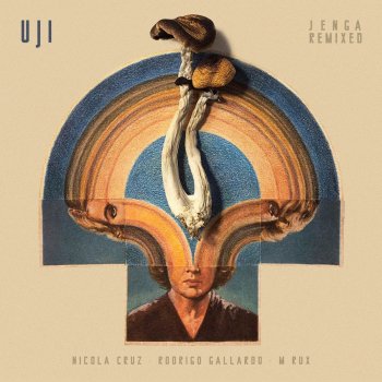 Uji feat. Nicola Cruz Jenga - Nicola Cruz Remix