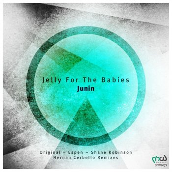 Jelly For The Babies feat. Shane Robinson Junin - Shane Robinson Remix