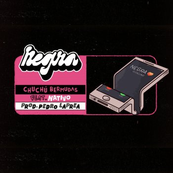 Chuchú Bermudas feat. Nativo Negra