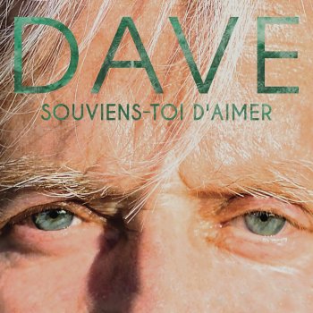 Dave Souviens-toi d'aimer