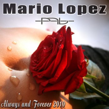 Mario Lopez Always & Forever 2K10 - Robkay Rmx