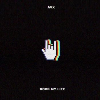 AVX Rock My Life