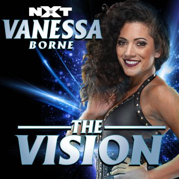 CFO$ WWE: The Vision (Vanessa Borne)