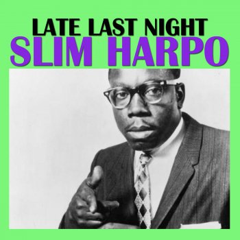 Slim Harpo Don't Start Cryin' Now