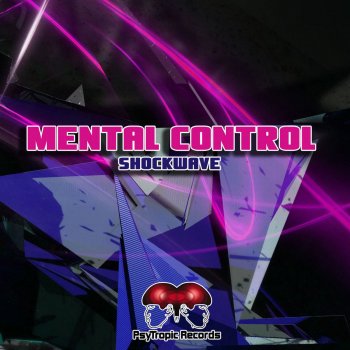 Исполнитель Mental Control, альбом Shockwave - Single