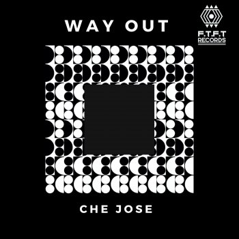 Che Jose Way out - Extended Mix