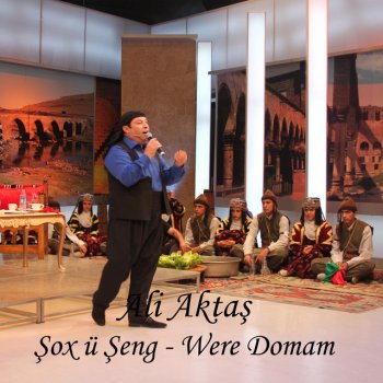 Исполнитель Ali Aktaş, альбом Were Domam (Şox ü Şeng)