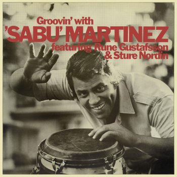 Sabu Martinez Groovin'