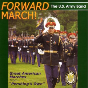 US Army Band The Stars And Stripes Forever